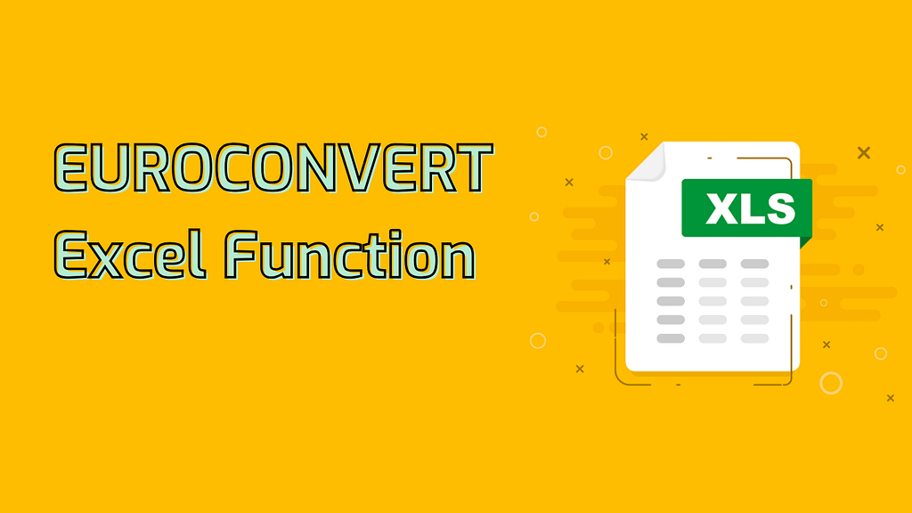 EUROCONVERT Excel Function