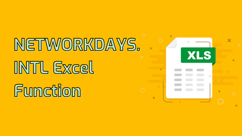 NETWORKDAYS.INTL Excel Function