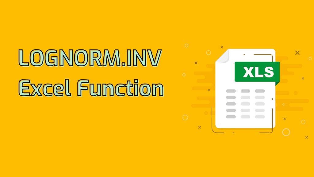 LOGNORM.INV Excel Function