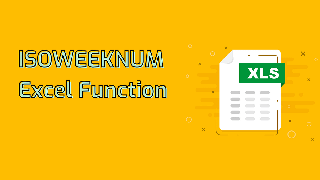 ISOWEEKNUM Excel Function