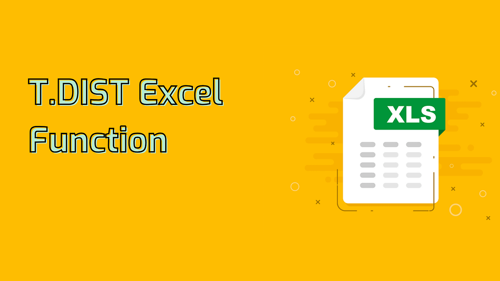 T.DIST Excel Function